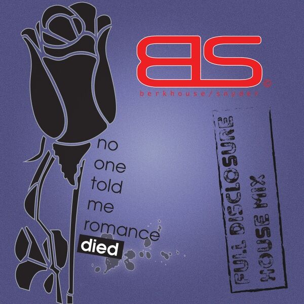 Cover art for No One Told Me Romance Died (Full Disclosure House Mix)
